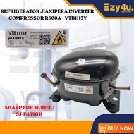 REFRIGERATOR VTB1113Y R600A SHARP SJ-F489GK JIAXIPERA INVERTER COMPRESSOR REFRIGERATORS/FREEZERS