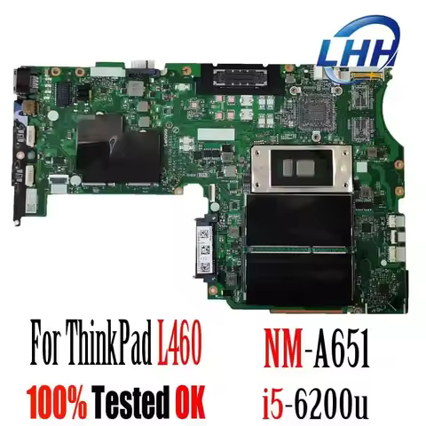 For Lenovo Thinkpad L460 Laptop Motherboard NM-A651 Mainboard 01YR776 with CPU 4405U I3-6100 I5-6200