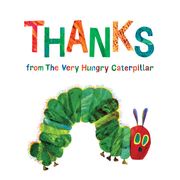 Thanks from The Very Hungry Caterpillar Eric Carle
