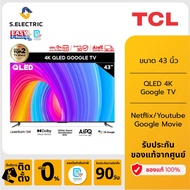 TCL ทีวี 43 นิ้ว QLED 4K Google TV รุ่น 43T6G ระบบปฏิบัติการ Google/Netflix & Youtube & MEMC - WiFi,