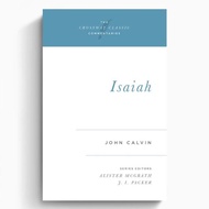 Isaiah (Crossway Classic Commentaries)