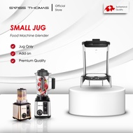 Swiss Thomas Heavy Duty Blender Jug Kecil Sahaja Blender Accessories Small Jug Only Heavy Duty Blend