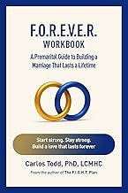 F.O.R.E.V.E.R Workbook: A Premarital Guide to Building a Marriage That Lasts a Lifetime (The Connect
