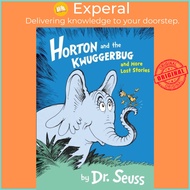 Horton and the Kwuggerbug and More Lost Stories by Dr. Seuss (UK edition, paperback)