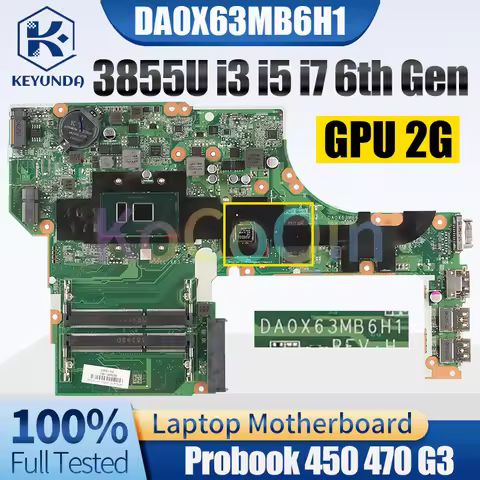 For HP Probook 450 470 G3 Notebook Mainboard DA0X63MB6H1 Pentium 3855U i3 i5 i7 6th Gen GPU 2G 83093