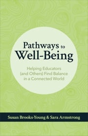 Pathways to Well-Being Susan Brooks-Young