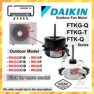 DAIKIN Outdoor Fan Motor (INVERTER) FTKG FTK-Q Series 1.0hp 1.5hp 2.0hp 2.5hp RKG28 RKG35 RKG50 RKG6