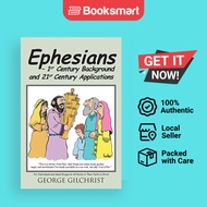 Ephesians - 1st Century Background And 21st Century Applications - Paperback - English - 97814669692