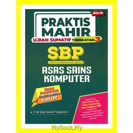 MyB Buku Latihan : Praktif Mahir Sekolah Berasrama Penuh SBP Asas Sains Komputer Tingkatan 3 Ujian Sumatif (Mahir)