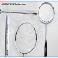 Populer RAKET BADMINTON ASHAWAY TI110 TITANIUM MESH SALE -HANYA RAKET