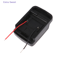 Extra Sweet Makita MT 18V Li-ion Battery ADAPTER DIY Battery CABLE Connector output ADAPTER