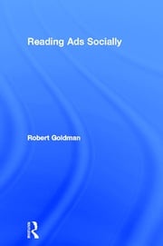 Reading Ads Socially Robert Goldman