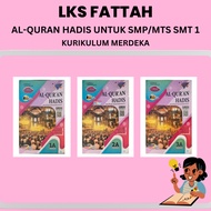 Lks Fattah: AL-QURAN Hadith For Junior High School/MTs Semester 1 - Merdeka Curriculum
