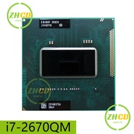 Intel Core For I7-2670QM SR02N Processor i7 2670QM Laptop CPU Slot G2 rPGA988B Suitable for HM65 75 76 77 chipset laptops