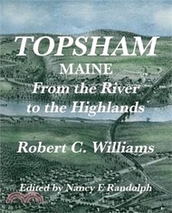 129231.Topsham, Maine: From the River to the Highlands