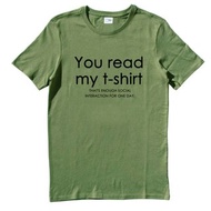 You read my t shirt 短袖T恤 軍綠色 文字 英文 設計 趣味