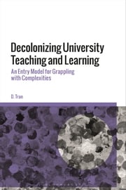 Decolonizing University Teaching and Learning D. Tran