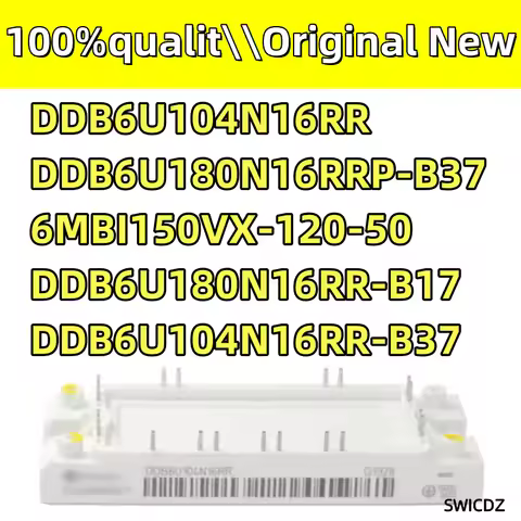 100% new original DDB6U104N16RR DDB6U180N16RRP-B37 6MBI150VX-120-50 DDB6U180N16RR-B17 DDB6U104N16RR-