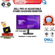 [ผ่อน 0% 3 ด.]DELL PRO 24 ADJUSTABLE STAND E2425HSM MONITOR (IPS FHD/100Hz) /ประกัน 3 Years Onsite