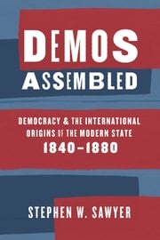 Demos Assembled Stephen W. Sawyer