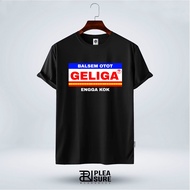 T-shirt Parody Geliga Engga Kok | Pleasure World