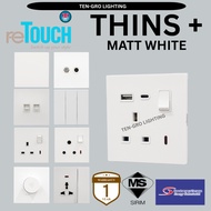 [SIRIM] reTouch Thins+ White Smooth & Soft finishing Switch 1G,2G,3G,4G,13A,20A