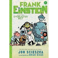 Frank Einstein and the Evoblaster Belt (Frank Einstein series #4) : Book Four by Jon Scieszka (US ed