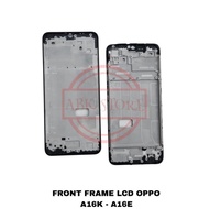 FRAME LCD TATAKAN DUDUKAN LCD OPPO A16K - OPPO A16E
