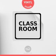【 Ready Made 】 Class Room Window Glass Sign Sticker - Home / Office / Shop Vinyl Sticker (Die-cut) A