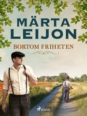 Bortom friheten Märta Leijon