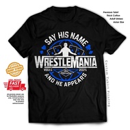 Joe Hendry Say His Name And He Appears WrestleMania 41 Vegas 2025 wwe wrestling cotton tshirt