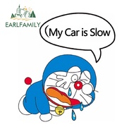 EARLFAMILY 13cm Doraemon Cartoon Car Sticker Aquaflask  Waterproof My Car is Slow Decals Windshield 