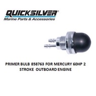 PRIMER BULB 858763 FOR MERCURY 60HP 2 STROKE  OUTBOARD ENGINE - NO WARRANTY