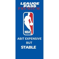 NBA LEAGUE PASS PREMIUM ( EXPENSIVE BUT STABLE)