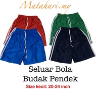 (L budak kecil)Seluar bola budak pendek /short pants