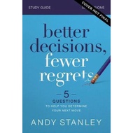 Better Decisions, Fewer Regrets Study Guide : 5 Questions to Help You Determine  by Andy Stanley (US