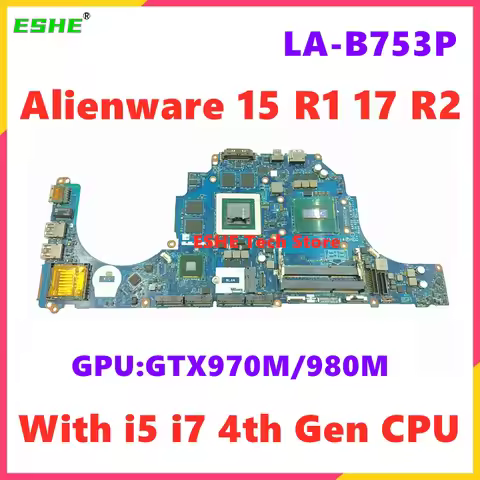 LA-B753P For DELL Alienware 15 R1 17 R2 Notebook Motherboard CN-071T46 0C0TD1 00C5MH With i5 i7 4th 