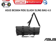 ASUS BC3004 ROG SLASH SLING BAG 4.0/ประกัน 1 Years