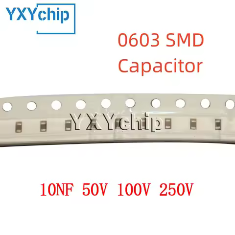 100PCS 0603 10NF 50V 100V 250V 10% 103K X7R 1608 SMD Chip Multilayer Ceramic Capacitor