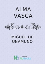 Alma Vasca Miguel de Unamuno