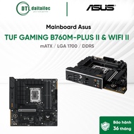 Mainboard ASUS TUF GAMING B760M-PLUS II & TUF GAMING B760M-PLUS WIFI II DDR5 | Genuine Genuine | 3