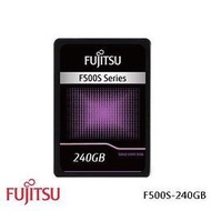 全新 富士通 Fujitsu F500S 240GB 2.5吋 SATAIII SSD 固態硬碟_參考INTEL 美光