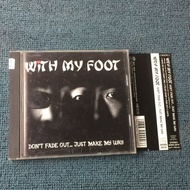 (Japan Edition )With My Foot Don t Fade Out ying3