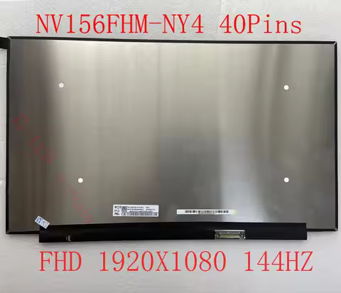 NV156FHM-NY4 V8.0 NV156FHM NY4 FHD 1920X1080 144HZ 40 Pins 15.6 inch LCD Display Screen matrix FRU: 