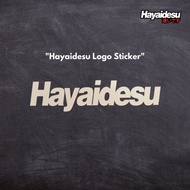 Hayaidesu Logo Reflective Sticker Cutting Original