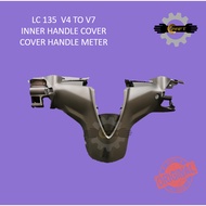 YAMAHA LC135 V4 - V7  INNER HANDLE METER COVER PANEL100% ORI HLY 55C-F6145-00