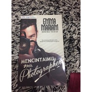 Novel Mencintaimu Mr Photographer by Emma Mariam [Novel Melayu]