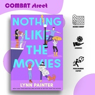Nothing Like the Movies (Better Than the Movies #2) by Lynn Painter