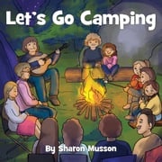 Let's Go Camping Sharon Musson