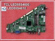 เมนบอร์ด ทีวี TCL LED55S4600 LED55S4610 พาร์ท 40-T31T0T-MAD2HG